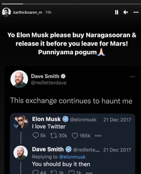 Karthik naren status for elon musk getting viral releasing naragasooran