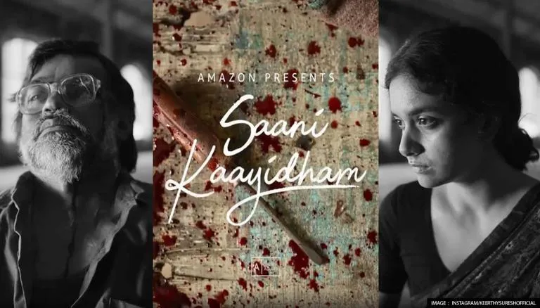 Saani kayidham gains positive comments against its violence scenes and actions