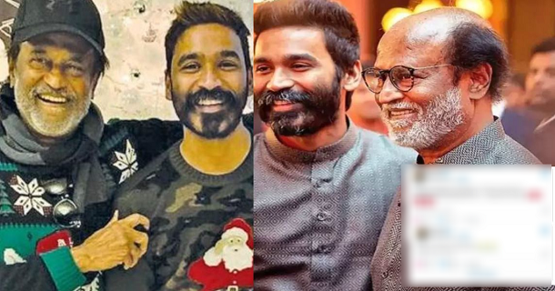 dhanush birthday tweet for superstar rajinikanth in 2022 and 2021 created question in mind of netizens